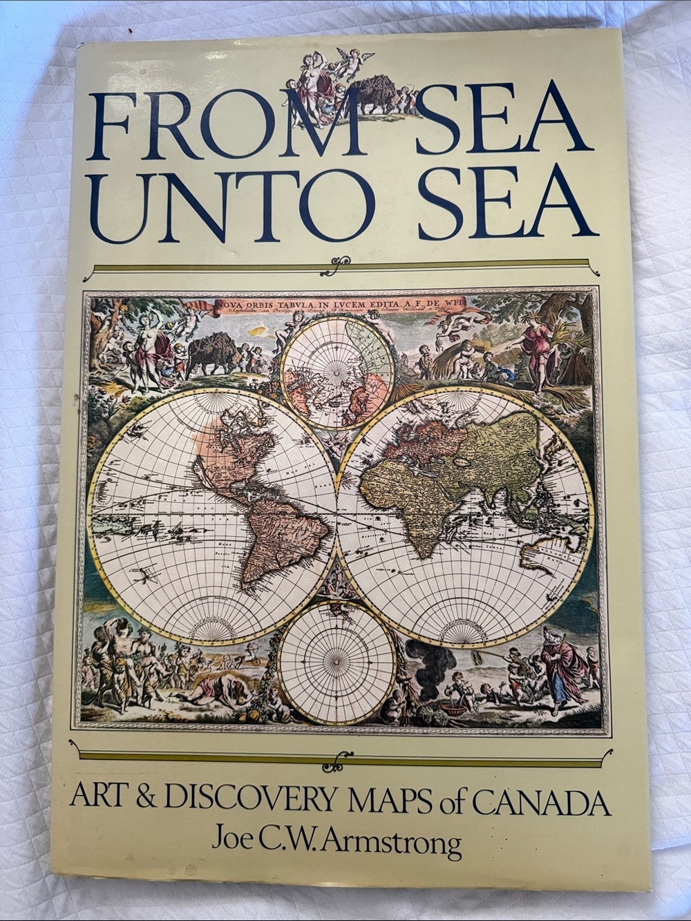 Vintage From Sea Unto Sea: Art & Discovery Maps of Canada (1982) Mint